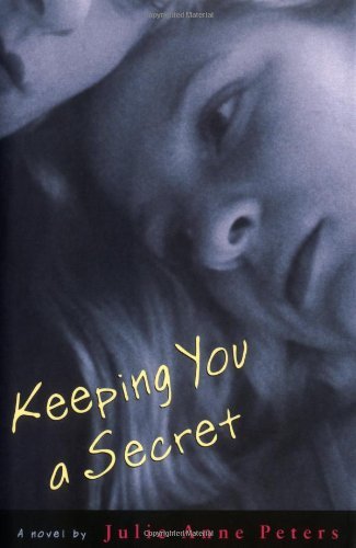 Julie Anne Peters/Keeping You A Secret