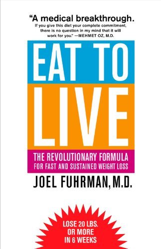 Joel Fuhrman/Eat To Live@The Revolutionary Formula For Fast And Sustained