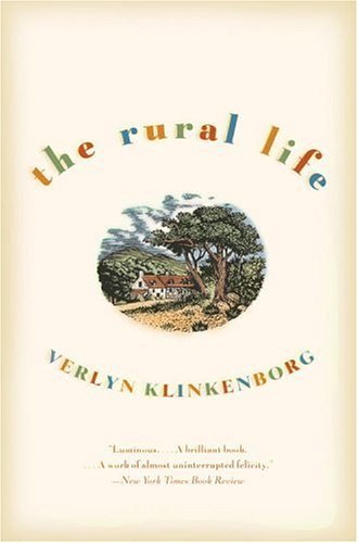 Verlyn Klinkenborg The Rural Life 