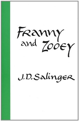 J. D. Salinger/Franny and Zooey