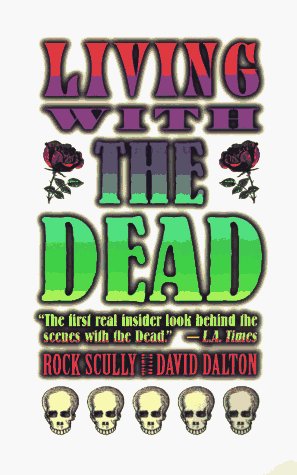 SCULLY,ROCK/LIVING WITH THE DEAD: TWENTY YEARS ON THE BUS WITH
