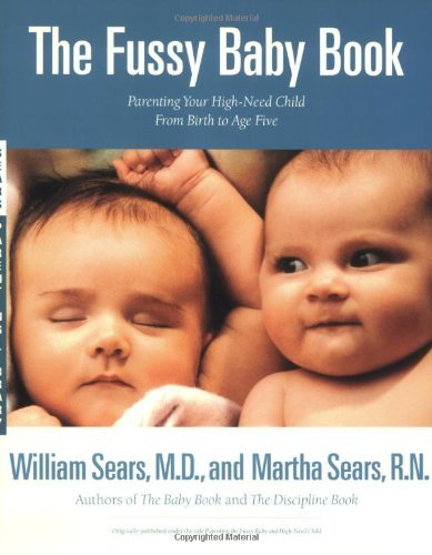 Sears,William/ Sears,Martha/The Fussy Baby Book