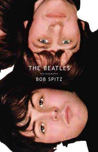 Bob Spitz/The Beatles: The Biography