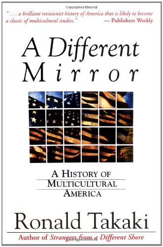 Ronald Takaki/Different Mirror: A History Of Multicultural Ame