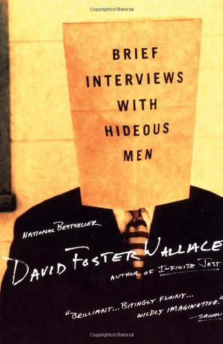 David Foster Wallace/Brief Interviews with Hideous Men