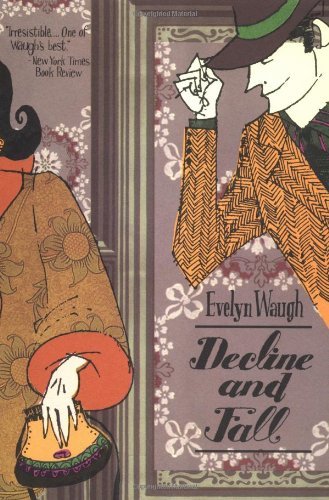 Evelyn Waugh/Decline And Fall