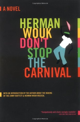Herman Wouk/Don't Stop the Carnival
