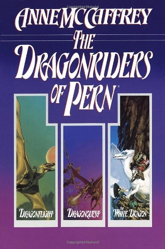 Anne McCaffrey/The Dragonriders of Pern@Dragonflight, Dragonquest, and the White Dragon