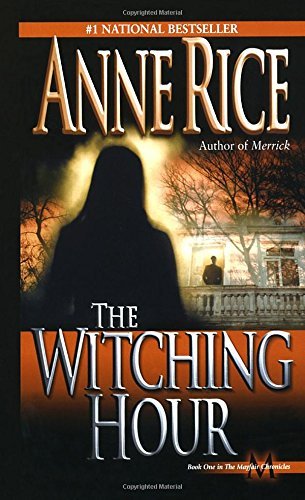 Anne Rice/The Witching Hour