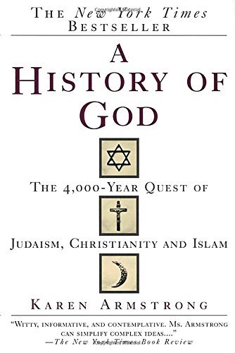Karen Armstrong/A History of God@The 4,000-Year Quest of Judaism, Christianity and