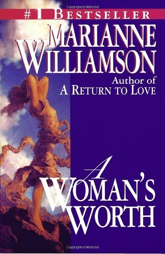 Marianne Williamson/A Woman's Worth@Reprint