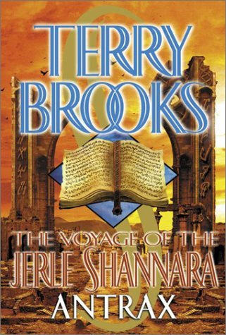 TERRY BROOKS/THE VOYAGE OF THE JERLE SHANNARA - ANTRAX