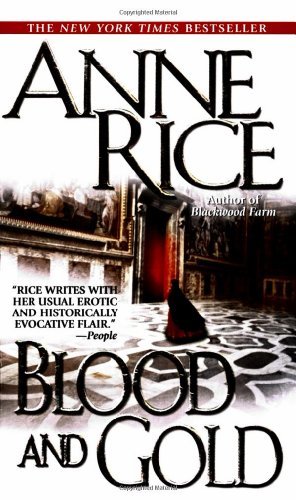 Anne Rice/Blood and Gold