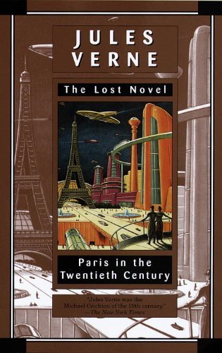 Jules Verne/Paris in the Twentieth Century@ The Lost Novel