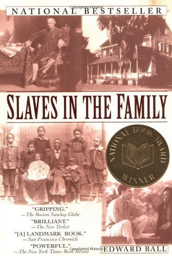 Edward Ball/Slaves In The Family