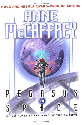 Anne Mccaffrey/Pegasus In Space