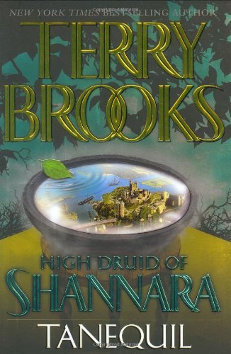 Terry Brooks/Tanequil (High Druid Of Shannara, Book 2)