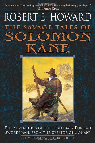 Robert E. Howard/The Savage Tales of Solomon Kane