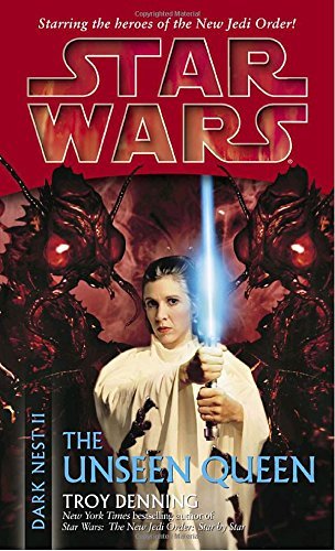 Troy Denning/The Unseen Queen@ Star Wars Legends (Dark Nest, Book II)