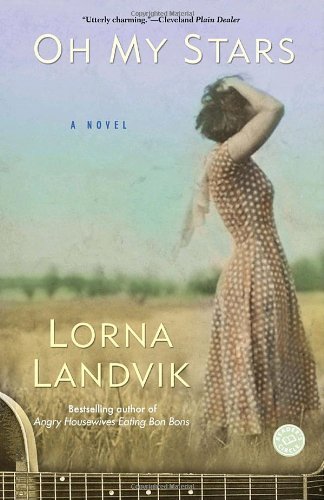 Lorna Landvik/Oh My Stars