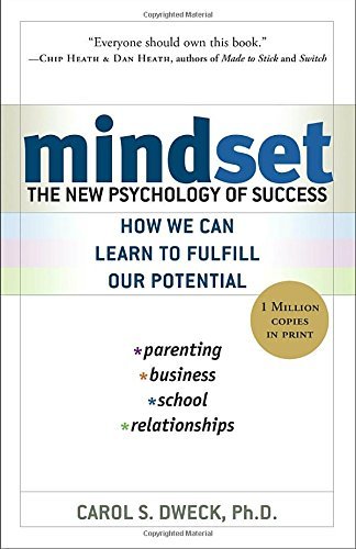 Carol S. Dweck/Mindset@ The New Psychology of Success