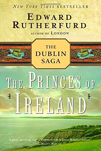 Edward Rutherfurd/The Princes of Ireland@ The Dublin Saga
