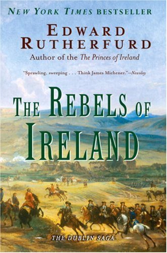 Edward Rutherfurd/Rebels of Ireland@Reprint