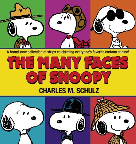 Charles M. Schulz/The Many Faces of Snoopy