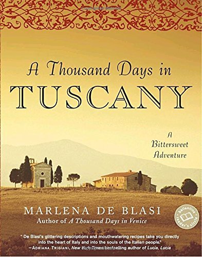 Marlena De Blasi/A Thousand Days In Tuscany@Reprint