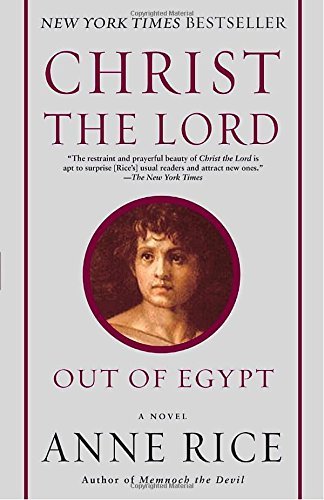 Anne Rice/Christ the Lord Out of Egypt@Reprint