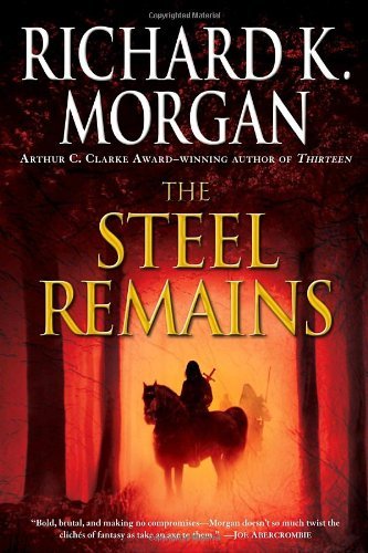 Richard K. Morgan/The Steel Remains
