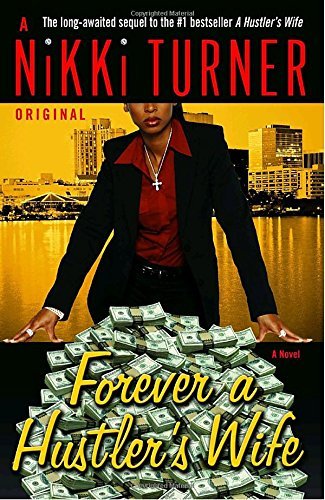 Nikki Turner/Forever a Hustler's Wife
