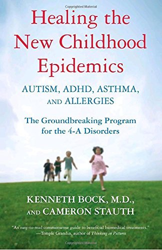 Bock,Kenneth/ Stauth,Cameron/Healing The New Childhood Epidemics@Reprint
