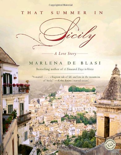 Marlena de Blasi/That Summer in Sicily@ A Love Story