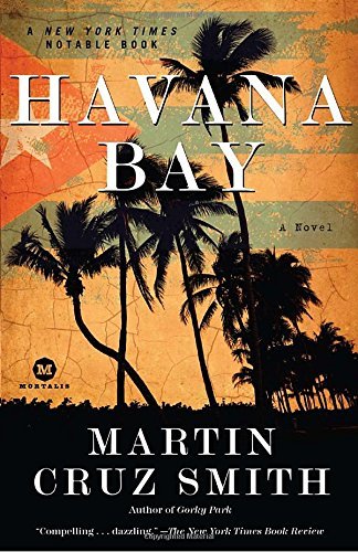 Martin Cruz Smith/Havana Bay@ An Arkady Renko Novel