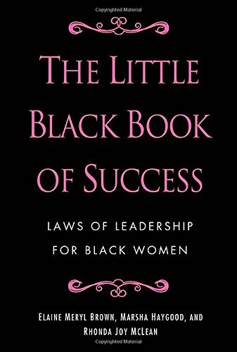 Brown,Elaine Meryl/ Haygood,Marsha/ Mclean,Rhon/The Little Black Book of Success@1