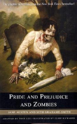 Jane Austen/Pride and Prejudice and Zombies@ The Graphic Novel