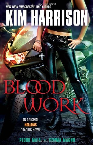 Kim Harrison/Blood Work@An Original Hollows Graphic Novel