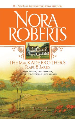 Nora Roberts/Mackade Brothers,The@Rafe & Jared