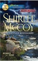 Shirlee Mccoy Undercover Bodyguard Large Print 