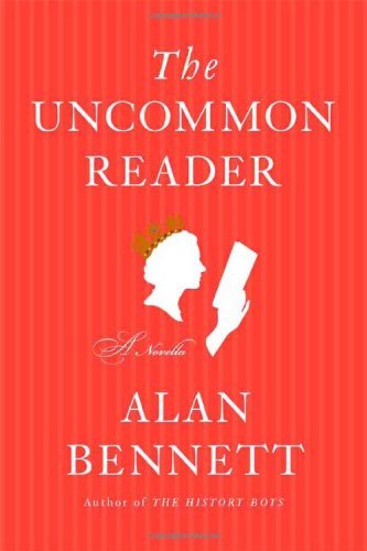 Alan Bennett/Uncommon Reader,The