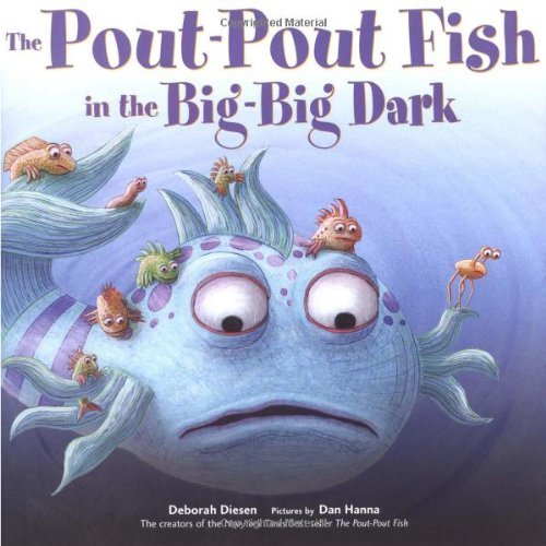 Deborah Diesen/The Pout-Pout Fish in the Big-Big Dark
