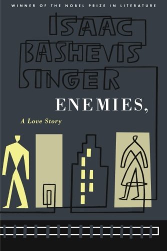 Isaac Bashevis Singer/Enemies, a Love Story