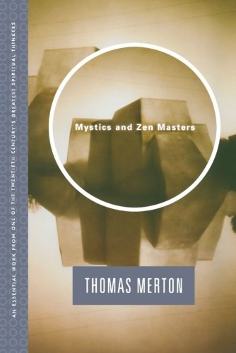 Thomas Merton/Mystics and Zen Masters