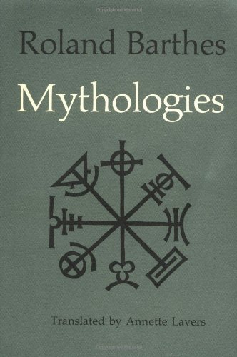 Roland Barthes/Mythologies