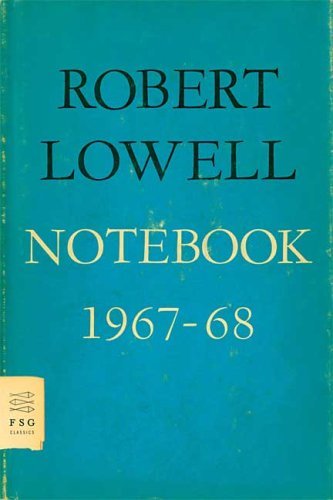 Robert Lowell/Notebook 1967-68