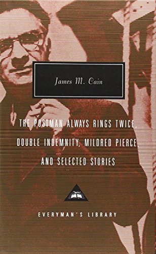 James M. Cain/The Postman Always Rings Twice, Double Indemnity,