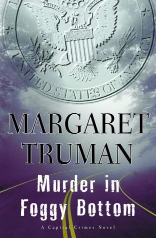 Margaret Truman/Murder In Foggy Bottom