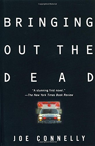 Joe Connelly/Bringing Out the Dead