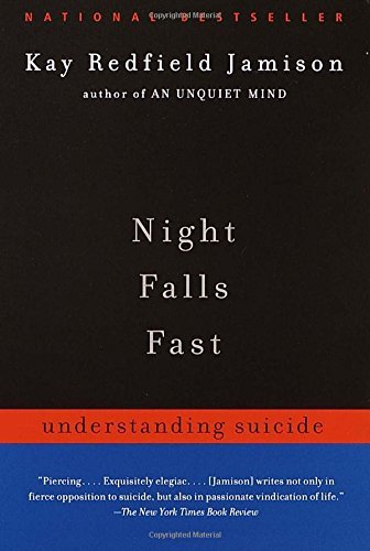 Kay Redfield Jamison/Night Falls Fast@ Understanding Suicide